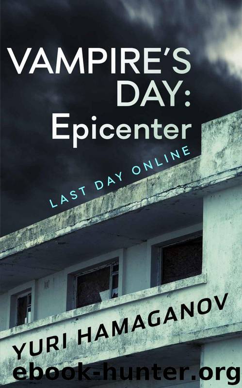 Vampire's Day (Book 1): Epicenter by Hamaganov Yuri