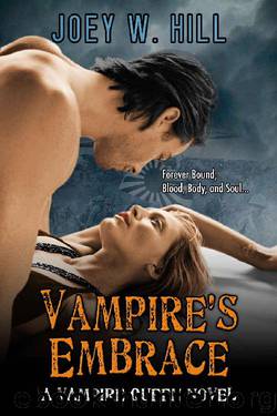 Vampire's Embrace: A Vampire Queen Series Novel by Joey W. Hill