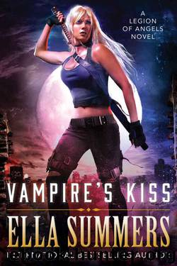 Vampire's Kiss (Legion of Angels Book 1) by Ella Summers