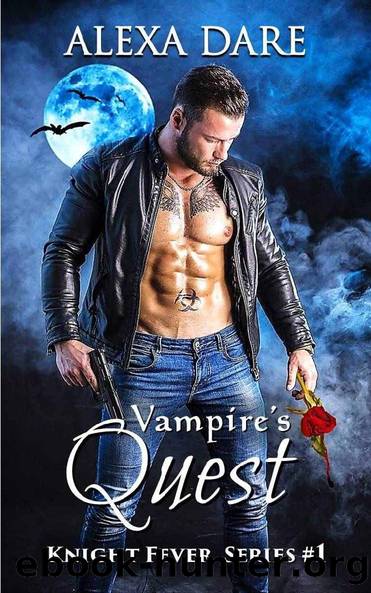 Vampire's Quest (Knight Fever Series Book 1) by Alexa Dare