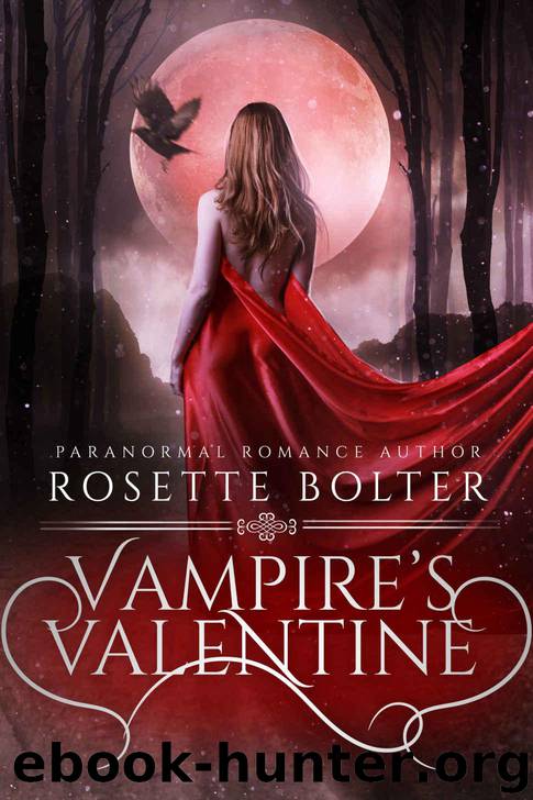 Vampire's Valentine by Bolter Rosette