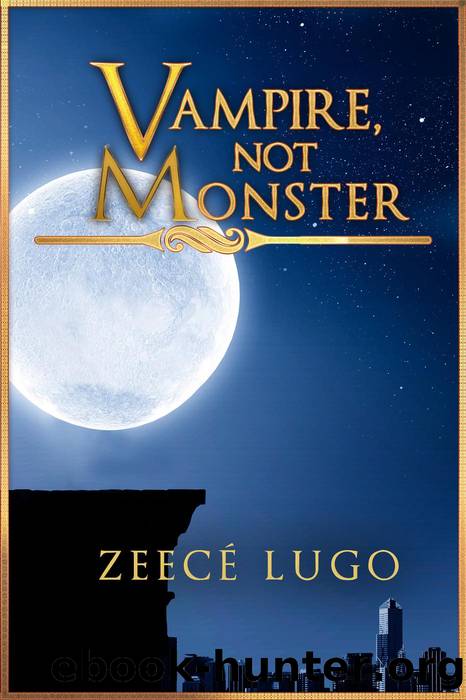 Vampire, Not Monster by Zeecé Lugo