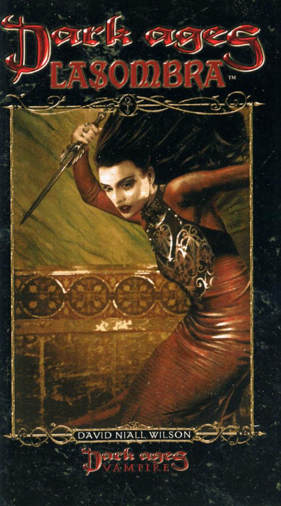 Vampire: The Dark Ages. Clan Novel 5: Lasombra by David Niall Wilson