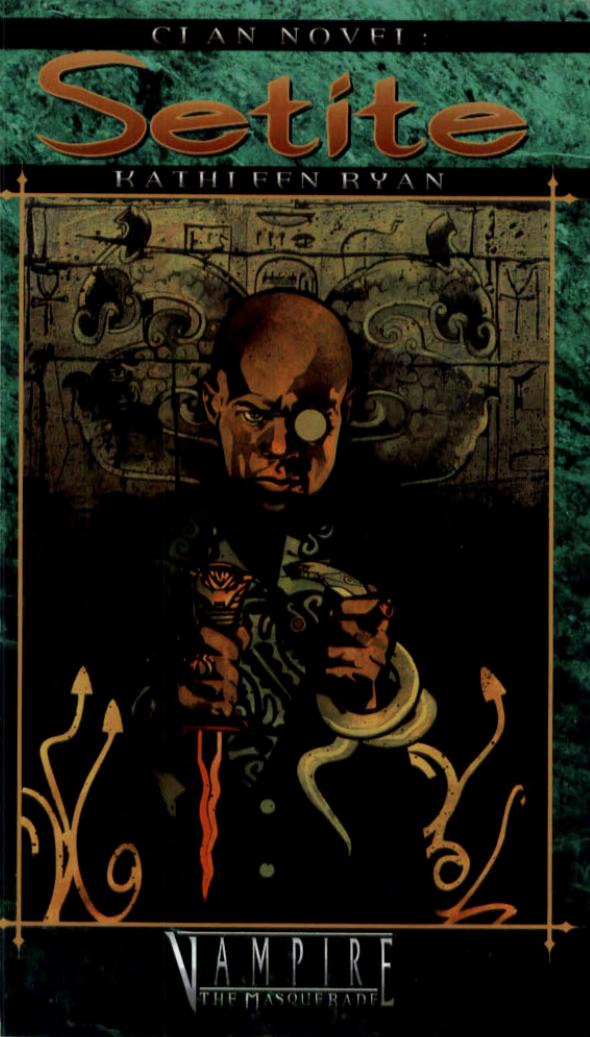 Vampire: The Masquerade. Clan Novel 4: Setite by Kathleen Ryan
