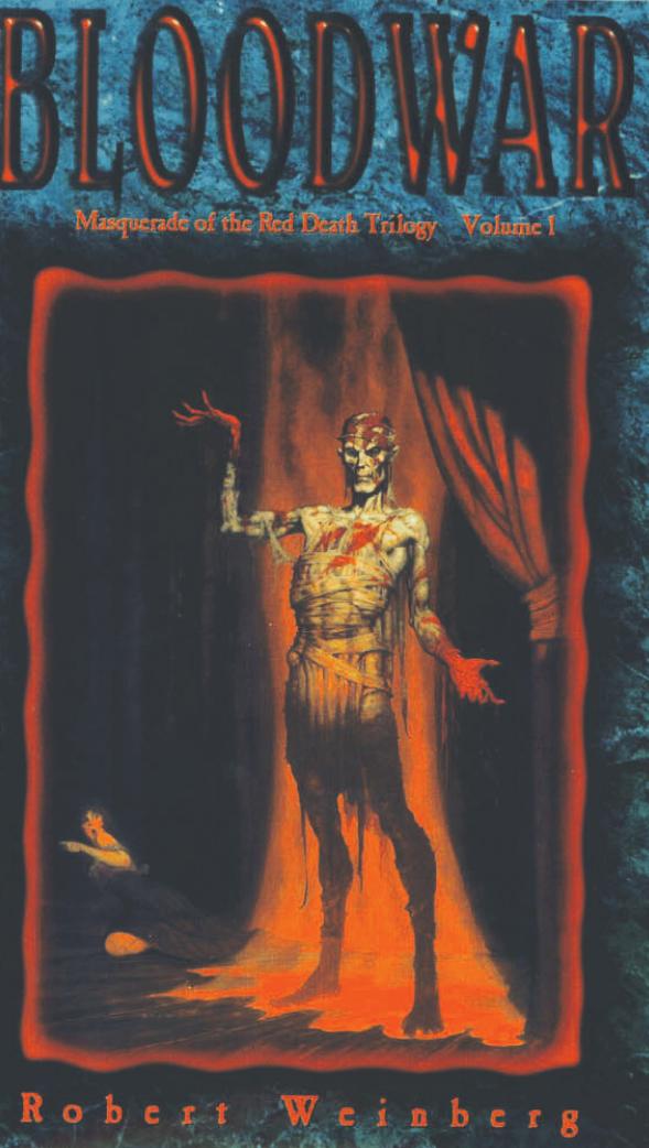 Vampire: The Masquerade. Masquerade of the Red Death Trilogy: Blood War by Robert Weinberg