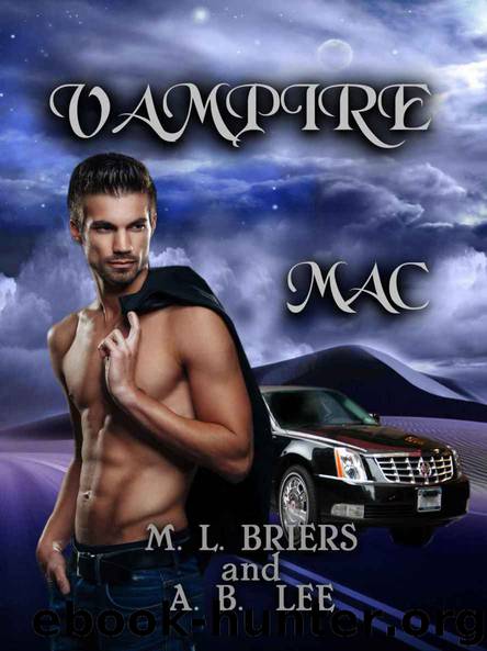 Vampire- Mac by M.L. Briers & A.B Lee