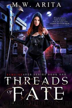 Vampireaper: Threads of Fate by M.W. Arita