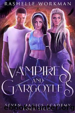 Vampires & Gargoyles: Jasmine's Vampire Fairy Tale (Seven Magics Academy Book 8) by RaShelle Workman