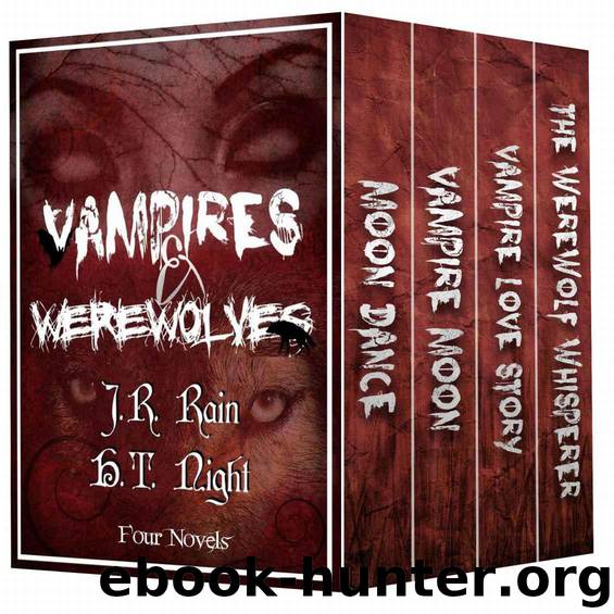Vampires & Werewolves: Four Novels by Rain J.R