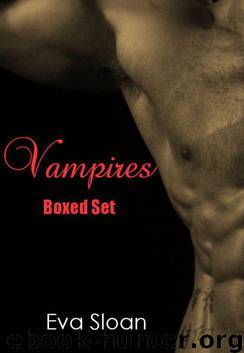 Vampires : Boxed Set by Eva Sloan