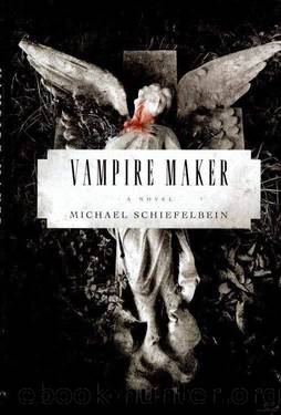 Vampires 4 - Vampire Maker by Michael Schiefelbein