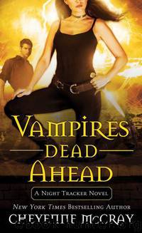 Vampires Dead Ahead by Cheyenne McCray