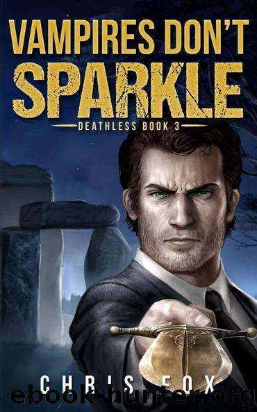 Vampires Don't Sparkle: Deathless Book 3 by Chris Fox