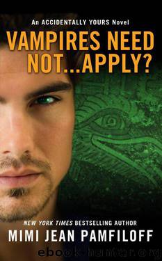 Vampires Need Not...Apply? by Mimi Jean Pamfiloff