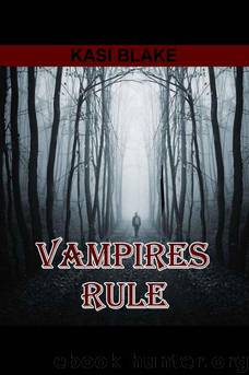 Vampires Rule (Rule Series) by Blake Kasi
