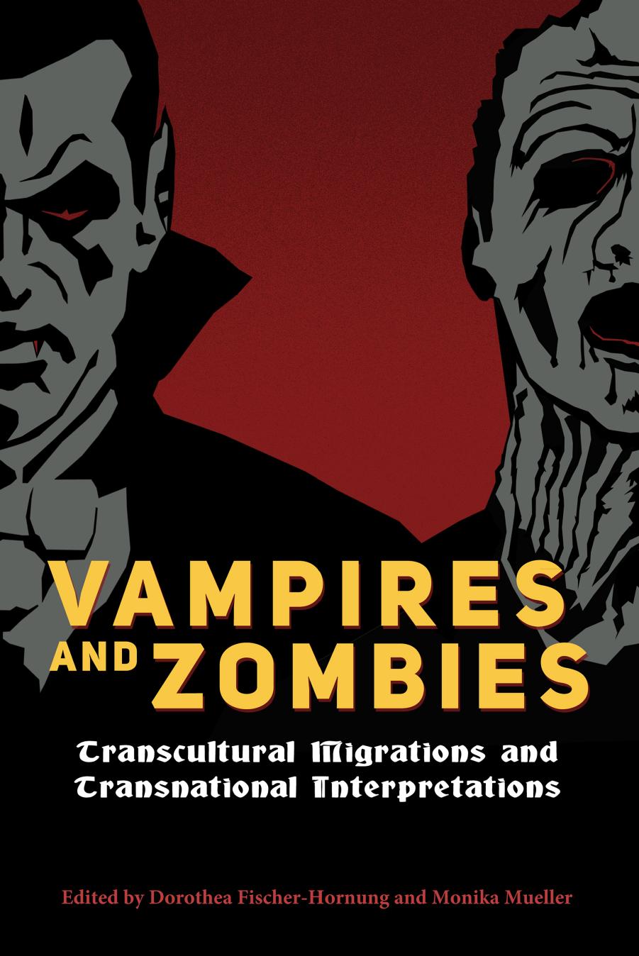 Vampires and Zombies by Fischer-Hornung Dorothea; Mueller Monika;
