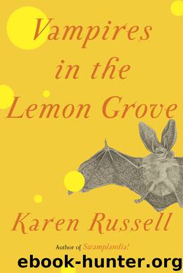 Vampires in the Lemon Grove [S.S. Col.] by Russell Karen
