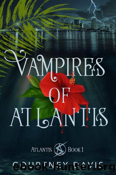 Vampires of Atlantis by Courtney Davis