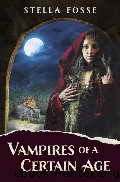 Vampires of a Certain Age by Stella Fosse