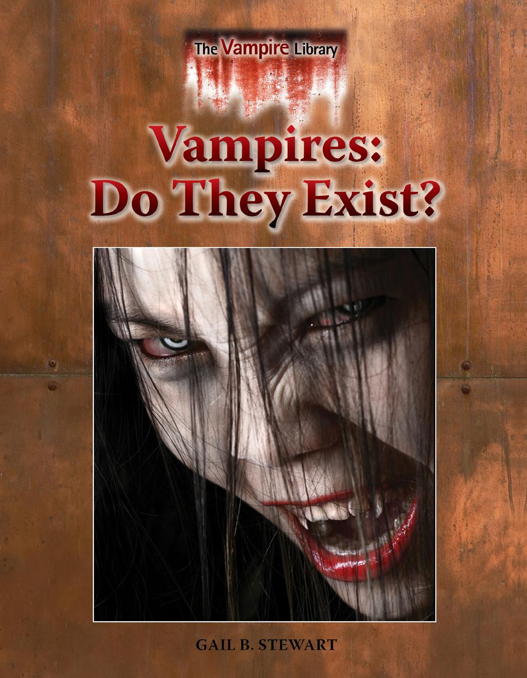 Vampires. Do They Exist? by Gail B. Stewart