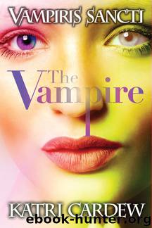Vampiris Sancti: The Vampire (Volume 2) by Katri Cardew