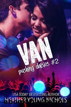 Van (Pushing Daisies Book 2) by Heather Young-Nichols