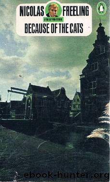 Van Der Valk 02 Because of the Cats by Nicolas Freeling