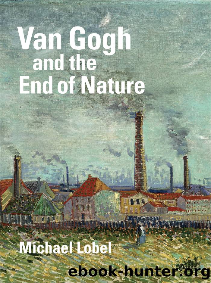 Van Gogh and the End of Nature by Michael Lobel;