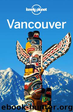 Vancouver Travel Guide by Lonely Planet