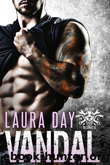 Vandal (Iron Bones MC) by Laura Day