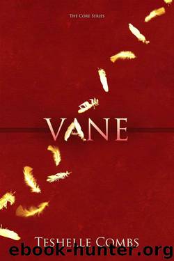Vane by Teshelle Combs