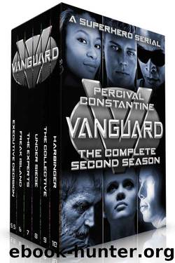 Vanguard: The Complete Second Season: A Superhero Serial (Vanguard: The Collected Seasons Book 2) by Percival Constantine