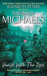 Vanish With the Rose by Barbara Michaels