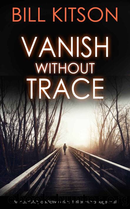 Vanish Without Trace by Bill Kitson