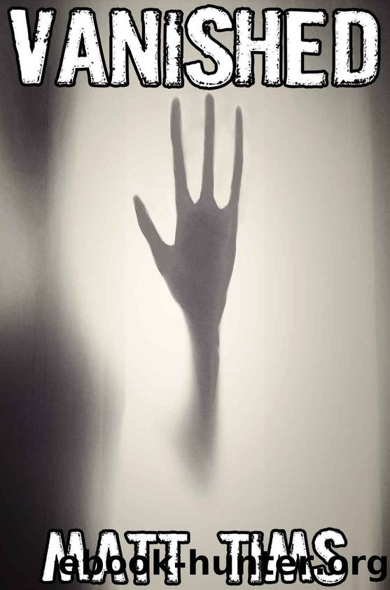 Vanished 1 by Matt Tims
