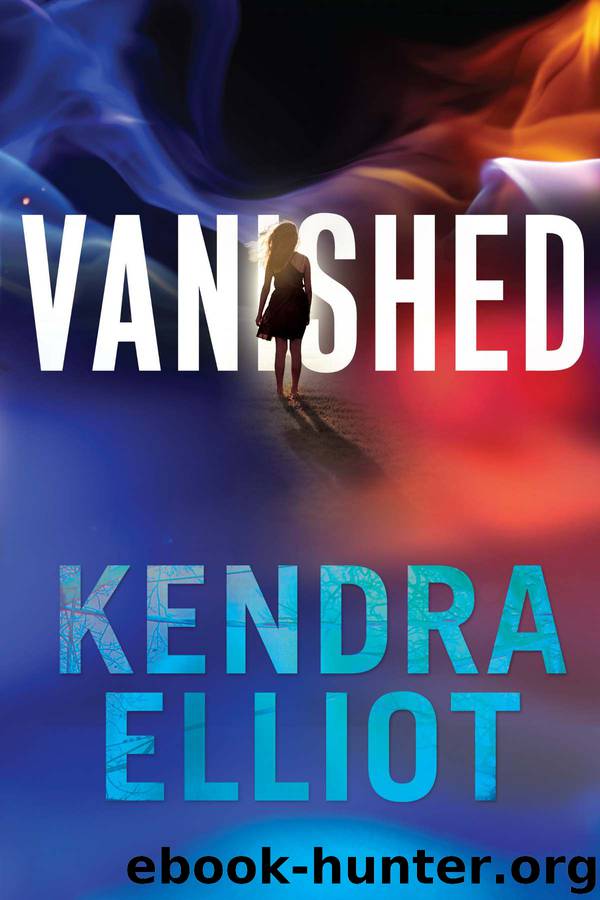 Vanished by Kendra Elliot