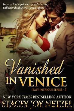 Vanished in Venice (Italy Intrigue Series--3) by Stacey Joy Netzel