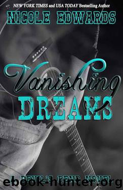 Vanishing Dreams: Vanishing Dreams (Devil's Bend #2) by Nicole Edwards
