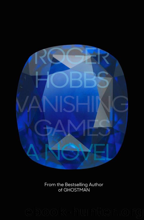 Vanishing Games: A novel by Hobbs Roger