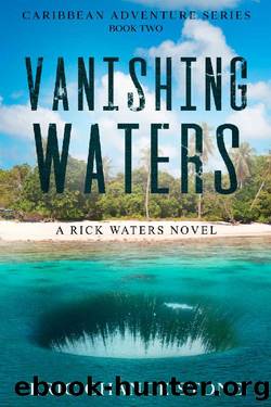 Vanishing Waters: A Rick Waters Novel (Caribbean Adventure Series Book 2) by Eric Chance Stone