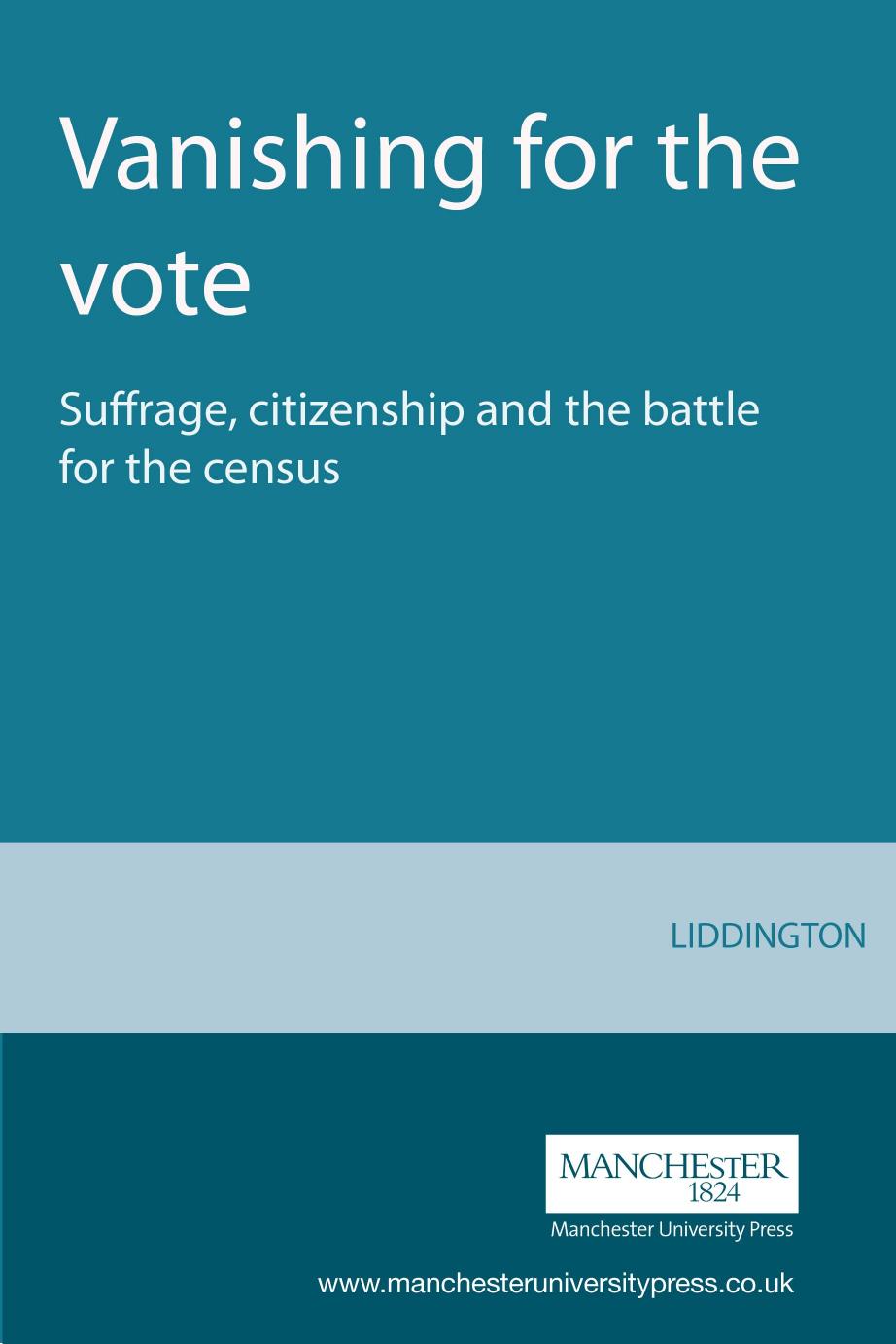 Vanishing for the Vote: Suffrage, Citizenship and the Battle for the Census by Unknow