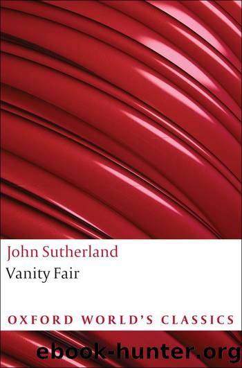 Vanity Fair: A Novel Without A Hero (Oxford World's Classics) by William Makepeace Thackeray & John Sutherland