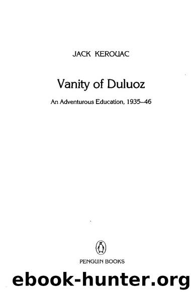 Vanity of Duluoz by Jack Kerouac