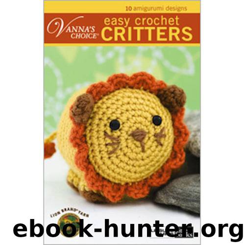 Vanna's Choice: Easy Crochet Critters by Yarn Lion Brand