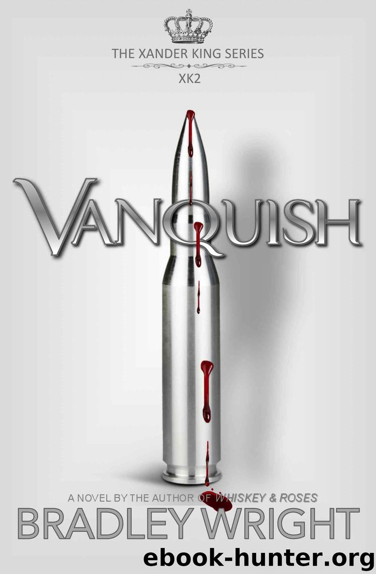 Vanquish (The Xander King Series Book 2) by Wright Bradley