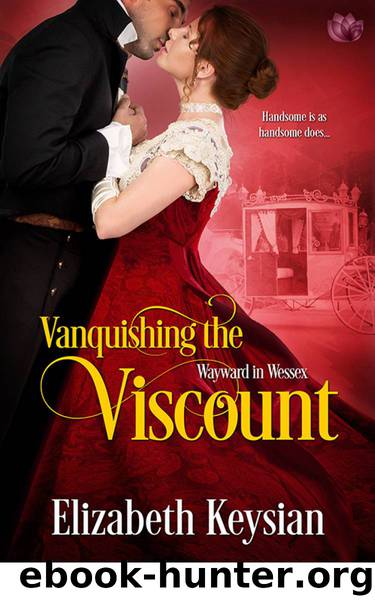 Vanquishing the Viscount (Wayward in Wessex) by Keysian Elizabeth