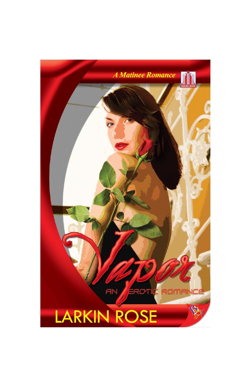 Vapor by Larkin Rose