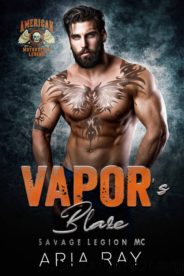 Vapor's Blaze (Savage Legion MC, Book 7) by Aria Ray