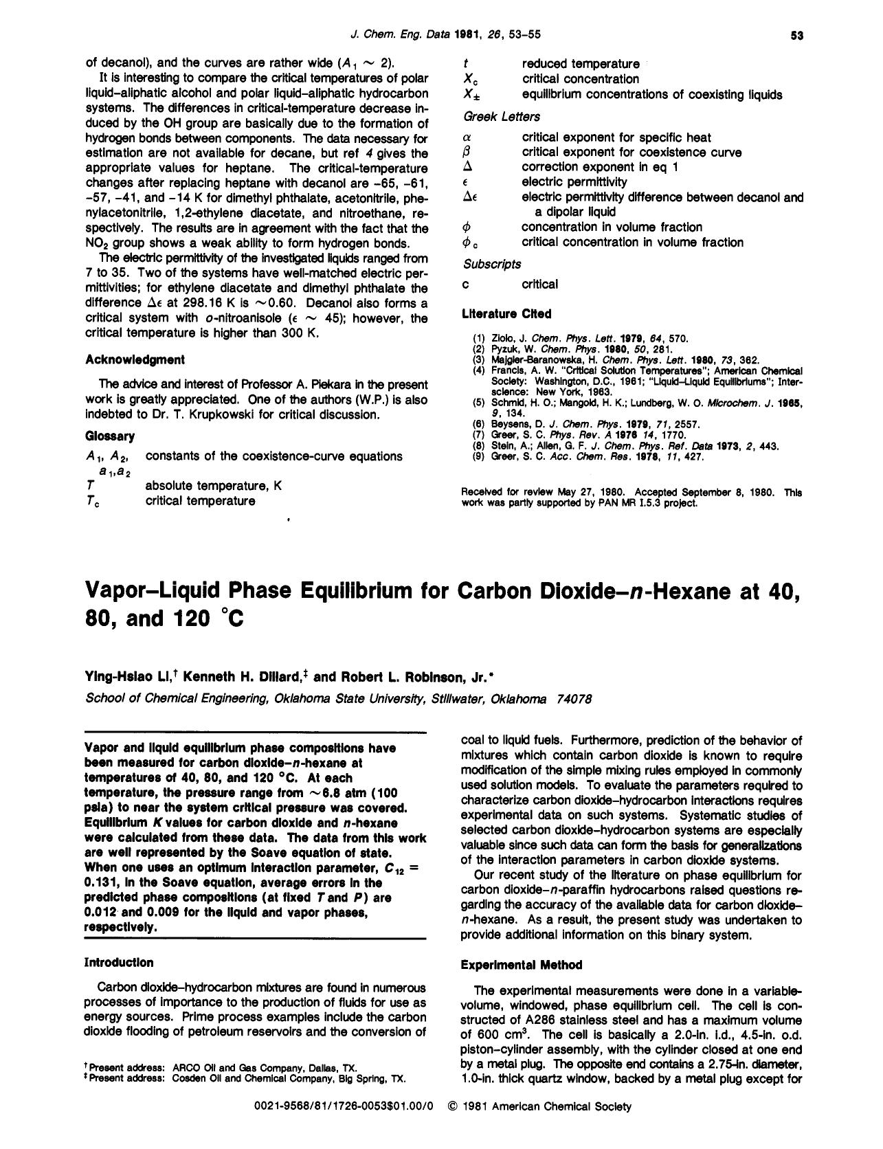Vapor-liquid phase equilibrium for carbon dioxide-n-hexane at 40, 80, and 120 .degree.C by Ying-Hsiao Li Kenneth H. Dillard Robert L. Robinson Jr
