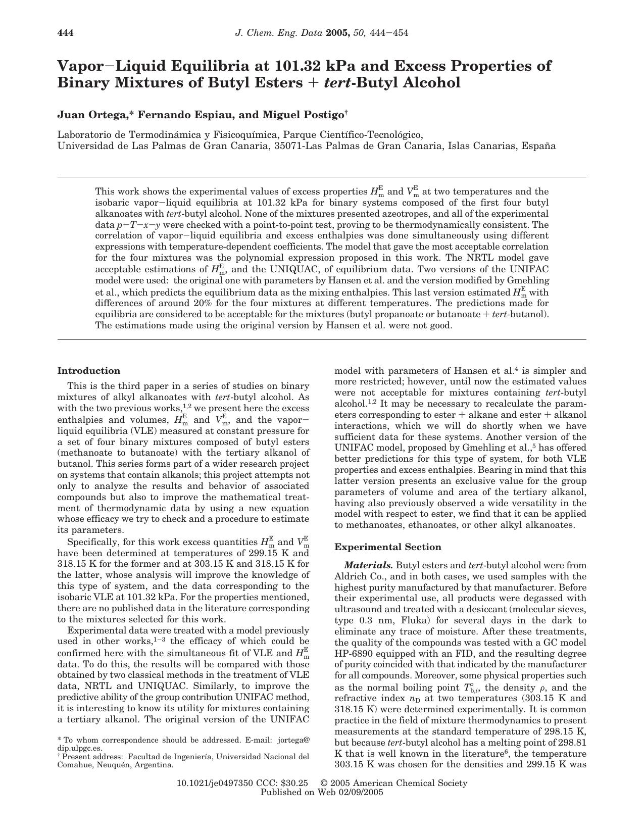 VaporLiquid Equilibria at 101.32 kPa and Excess Properties of Binary Mixtures of Butyl Esters + tert-Butyl Alcohol by Juan Ortega * Fernando Espiau and Miguel Postigo